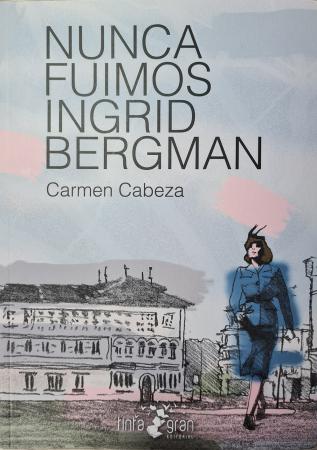 Image Nunca fuimos Ingrid Bergman